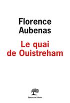 Couverture du livre « Le quai de Ouistreham » de Florence Aubenas aux éditions Olivier (l')