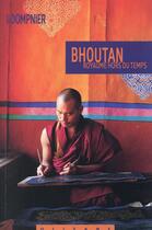 Couverture du livre « Bhoutan, royaume hors du temps » de Robert Dompnier aux éditions Olizane