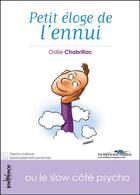 Couverture du livre « Petit éloge de l'ennui » de Odile Chabrillac aux éditions Jouvence Maxi-pratiques