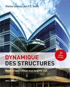 Couverture du livre « Dynamique des structures : bases et applications pour le génie civil (3e édition) » de Pierino Lestuzzi et Ian F.C. Smith aux éditions Ppur