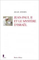 Couverture du livre « Jean-Paul II et le mystère d'Israël » de Jean Stern aux éditions Parole Et Silence
