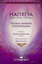 Couverture du livre « Précieux moments d'intériorisation » de Guylaine Sallafranque aux éditions Dauphin Blanc