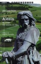 Couverture du livre « Alésia ; un village, une bataille, un site » de Jean-Louis Voisin aux éditions Editions De Bourgogne