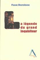 Couverture du livre « La légende du grand inquisiteur » de Fedor Dostoievski aux éditions Insomniaque