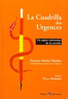 Couverture du livre « La cuadrilla des urgences » de Michel Thielley aux éditions Jean Lacoste