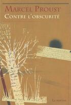 Couverture du livre « Contre l'obscurité » de Marcel Proust aux éditions La Nerthe Librairie