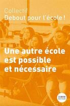 Couverture du livre « Une autre école est possible et nécessaire » de  aux éditions Del Busso