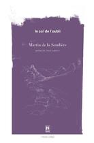 Couverture du livre « Le col de l'oubli » de Martin De La Soudiere aux éditions Editions Du Miroir