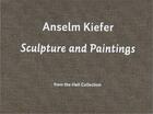 Couverture du livre « Anselm kiefer sculpture and painting from the hall collection /anglais » de Thompson Joseph/Rose aux éditions Walther Konig