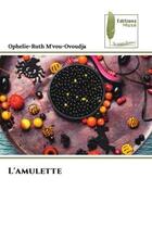 Couverture du livre « L'amulette » de M'Vou-Ovoudja O-R. aux éditions Muse