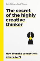 Couverture du livre « The secret of the highly creative thinker (paperback) » de Nielsen Dorte aux éditions Bis Publishers