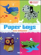 Couverture du livre « Paper toys : les animaux » de  aux éditions Le Ballon