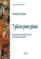 Couverture du livre « 7 pieces pour piano » de Gaston Litaize aux éditions Delatour