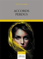 Couverture du livre « Accords perdus » de Alain Le Corre aux éditions Verone