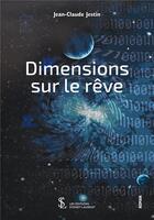 Couverture du livre « Dimensions sur le reve » de Jestin Jean-Claude aux éditions Sydney Laurent