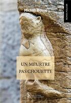 Couverture du livre « Un meurtre pas chouette » de Bossu Michel aux éditions Sydney Laurent