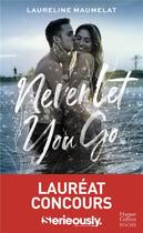 Couverture du livre « Never let you go » de Laureline Maumelat aux éditions Harpercollins