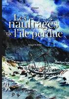 Couverture du livre « Les naufragés de l'île perdue » de Roland R. Nyns aux éditions Bookelis