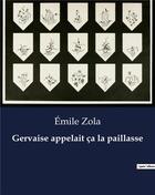 Couverture du livre « Gervaise appelait ça la paillasse » de Émile Zola aux éditions Culturea