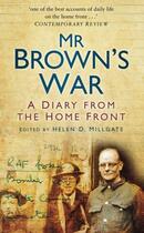 Couverture du livre « Mr Brown's War » de Millgate Helen D aux éditions History Press Digital