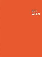 Couverture du livre « Bet ween » de Esther Klas aux éditions Dap Artbook