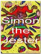 Couverture du livre « Simon the Jester » de William J. Locke aux éditions Ebookslib