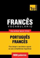 Couverture du livre « Vocabulário Português-Francês - 9000 palavras mais úteis » de Andrey Taranov aux éditions T&p Books