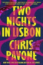 Couverture du livre « TWO NIGHTS IN LISBON » de Chris Pavone aux éditions Head Of Zeus