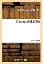 Couverture du livre « Oeuvres » de Lacepede Etienne De aux éditions Hachette Bnf