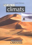 Couverture du livre « Petit Atlas Des Climats » de Laure Chemery aux éditions Larousse