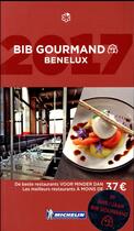 Couverture du livre « Guide rouge Michelin ; bib gourmand Benelux (édition 2017) » de Collectif Michelin aux éditions Michelin