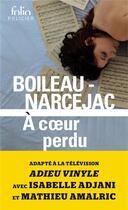 Couverture du livre « À coeur perdu » de Boileau-Narcejac aux éditions Folio