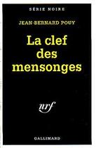 Couverture du livre « La clef des mensonges » de Jean-Bernard Pouy aux éditions Gallimard