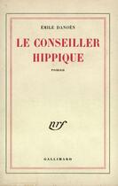 Couverture du livre « Le conseiller hippique » de Danoen Emile aux éditions Gallimard (patrimoine Numerise)