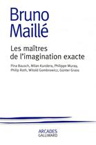 Couverture du livre « Les maîtres de l'imagination » de Bruno Maille aux éditions Gallimard
