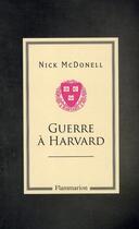 Couverture du livre « Guerre à Harvard » de Nick Mcdonell aux éditions Flammarion