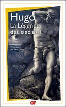 Couverture du livre « La légende des siècles Tome 1 » de Victor Hugo aux éditions Flammarion