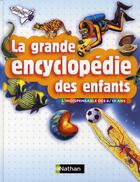 Couverture du livre « La grande encyclopédie des enfants ; l'indispensable 6/10 ans » de  aux éditions Nathan