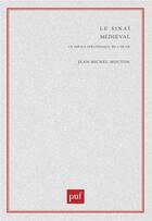 Couverture du livre « Le Sinaï médiéval ; un espace stratégique de l'Islam » de Jean-Michel Mouton aux éditions Puf