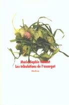 Couverture du livre « Tribulations de l escargot (les) » de Marie-Sophie Vermot aux éditions Ecole Des Loisirs