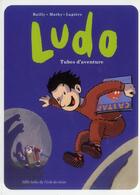 Couverture du livre « Ludo ; tubes d'aventure » de Pierre Bailly et Vincent Mathy et Denis Lapiere aux éditions Ecole Des Loisirs