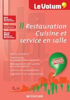 Couverture du livre « Le volum' ; restauration ; cuisine et service en salle ; BTS hôtellerie-restauration, licence pro, master MEEF hôtellerie-restauration » de Cino Christian et Frederic Garivet et Karine De Almeida aux éditions Foucher