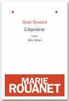 Couverture du livre « L'arpenteur » de Marie Rouanet aux éditions Albin Michel