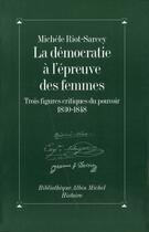 Couverture du livre « La démocratie à l'épreuve des femmes » de Michele Riot-Sarcey aux éditions Albin Michel