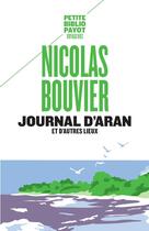 Couverture du livre « Journal d'Aran et d'autres lieux » de Nicolas Bouvier aux éditions Payot