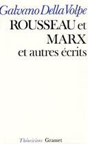 Couverture du livre « ROUSSEAU ET MARX » de Della Volpe Galvano aux éditions Grasset Et Fasquelle