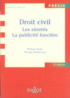 Couverture du livre « Droit Civil ; Les Suretes ; La Publicite Fonciere » de Philippe Delebecque et Philippe Simler aux éditions Dalloz