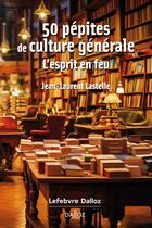 Couverture du livre « 50 pépites de culture générale » de Jean-Laurent Lastelle aux éditions Dalloz