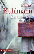 Couverture du livre « Les chimères de l'exil » de Marie Kuhlmann aux éditions Presses De La Cite