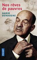 Couverture du livre « Nos rêves de pauvres » de Nadir Dendoune aux éditions Pocket